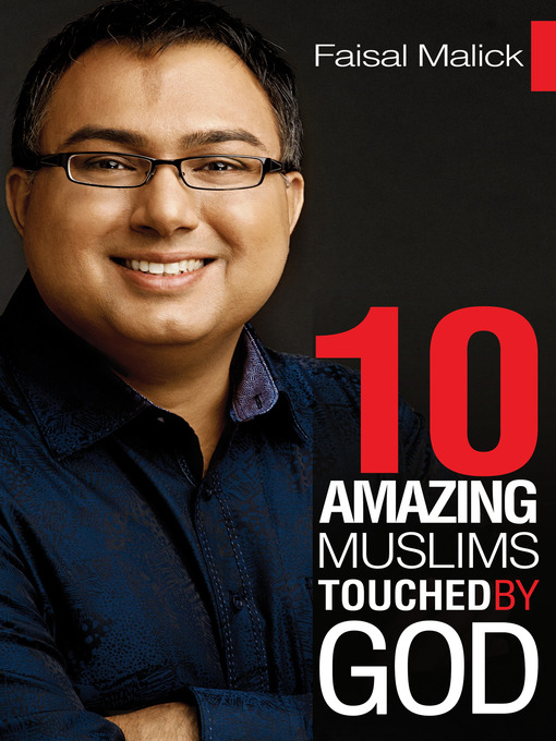 Title details for 10 Amazing Muslims Touched by God by Faisal Malick - Available